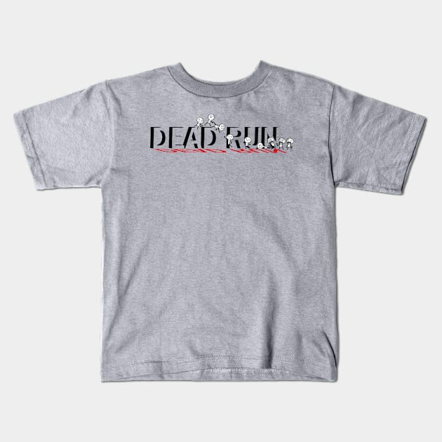 Dead Run Kids T-Shirt by PhiloTee